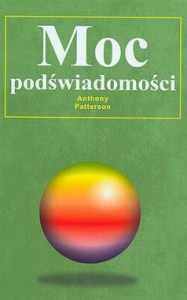 Moc Podświadomości - ZmianyNaDobre.pl